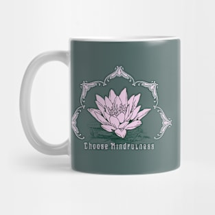 Choose Mindfulness - Buddhist Meditation Mug